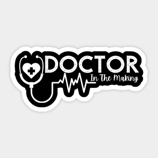 Medical - Doctor in the Making Sticker